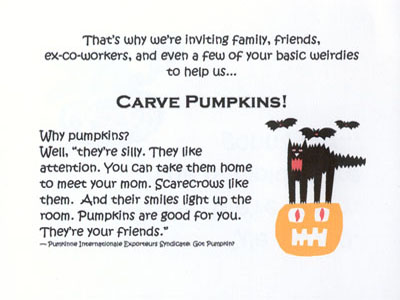 Pumpkin 2002 invitation - inside top - Come carve some pumpkins, says "Pumkinne Internationale Exporteurs Syndicate: Got Pumpkin?"